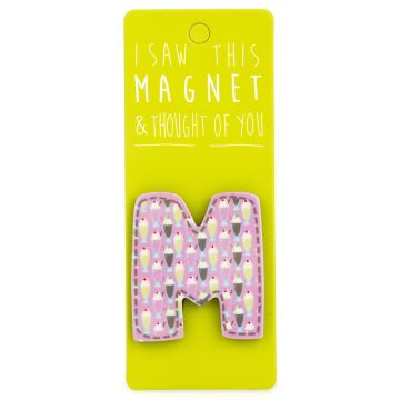 I saw this Magnet and .... - MA033 - Letter M