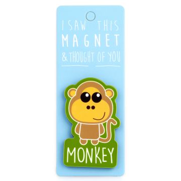 I saw this Magnet and .... - MA079 - Monkey