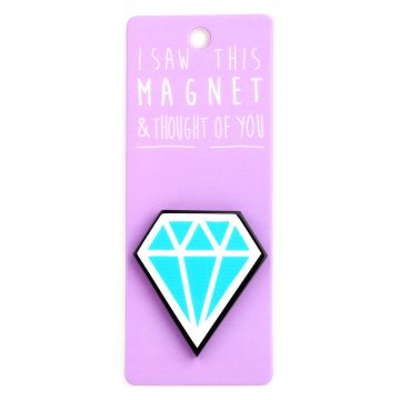 I saw this Magnet and .... - MA132 - Diamond